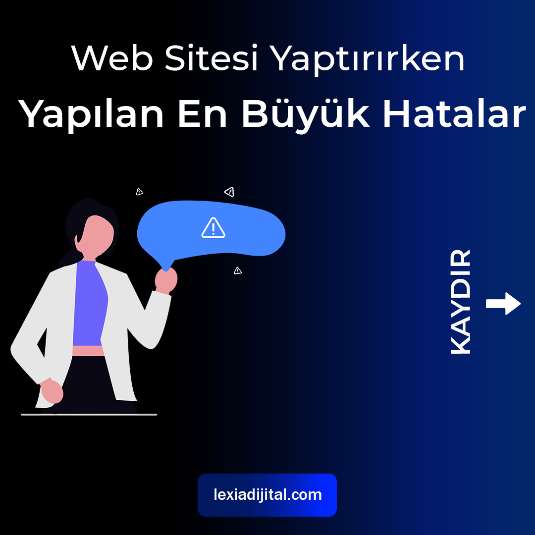 Lexia Dijital Web Tasarım Hataları 1